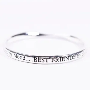 "Sisters by blood.....BEST FRIENDS by choice" word bangle